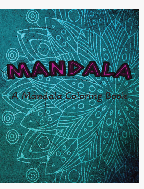 Mandala: A Mandala Coloring Book